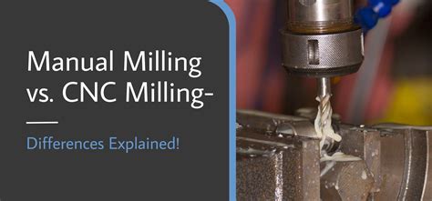 difference between lathe machine and cnc machine|manual mill vs cnc.